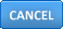 Cancel