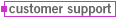 Customer Support Home