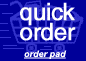 quick order